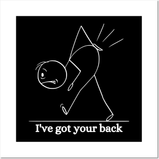 I've got your back. Funny, Humorous, Sarcastic Phrases, Novelty Posters and Art